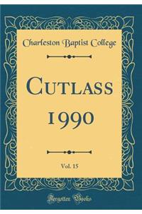 Cutlass 1990, Vol. 15 (Classic Reprint)