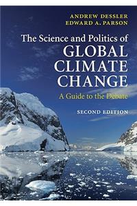 The Science and Politics of Global Climate Change