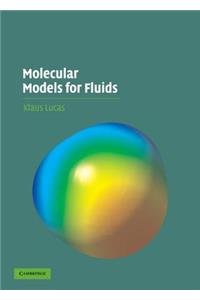 Molecular Models for Fluids