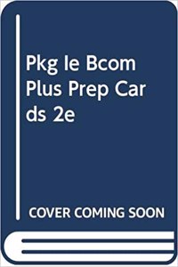 Pkg Ie Bcom Plus Prep Cards 2e