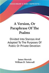 Version, Or Paraphrase Of The Psalms