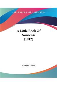 A Little Book Of Nonsense (1912)