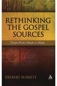 Rethinking the Gospel Sources