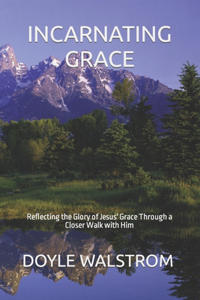 Incarnating Grace