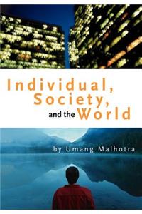Individual, Society, and the World