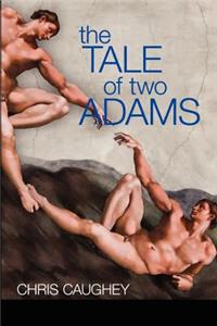 Tale Of Two Adams