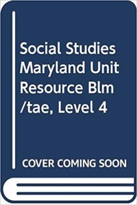 Houghton Mifflin Social Studies Maryland: Unit Resource Blm/Tae L4