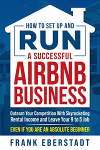 How to Set Up and Run a Successful Airbnb Business