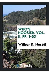 Who's Hoosier. Vol. II, pp. 1-53