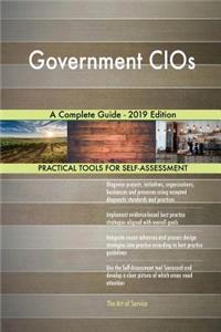 Government CIOs A Complete Guide - 2019 Edition