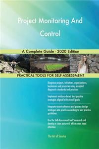 Project Monitoring And Control A Complete Guide - 2020 Edition