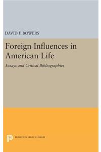 Foreign Influences in American Life