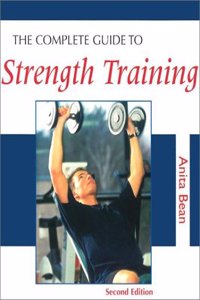 The Complete Guide to Strength Training (Complete Guides)