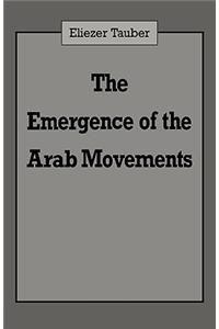 Emergence of the Arab Movements