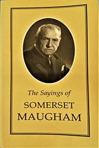 Sayings of Somerset Maugham
