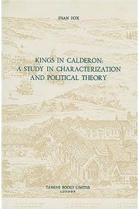 Kings in Calderon: A Study in Characterization and Political Theory