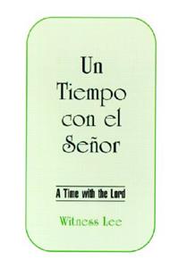 Un Tiempo Con el Senor