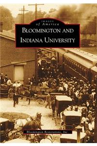 Bloomington and Indiana University