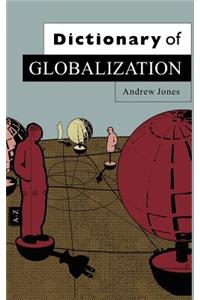 Dictionary of Globalization