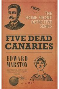 Five Dead Canaries