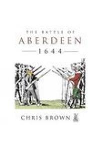 Battle for Aberdeen 1644