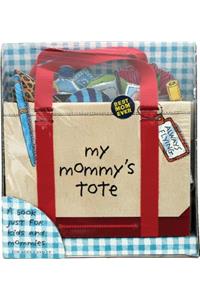 My Mommy's Tote