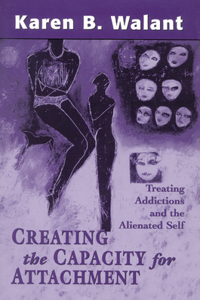 Creating the Capacity for Attachment