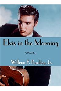 Elvis in the Morning Lib/E