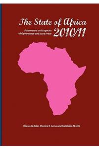 The State of Africa 2010/11. Parameters and Legacies of Governance and Issue Areas