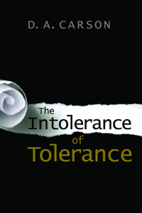 Intolerance of Tolerance