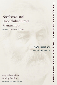 Notebooks and Unpublished Prose Manuscripts: Volume VI