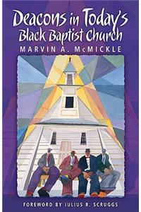Deacons in Today's Black Baptist Church