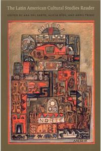 The Latin American Cultural Studies Reader