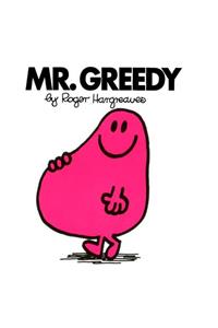 Mr. Greedy