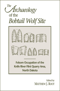 Archaeology of the Bobtail Wolf Site