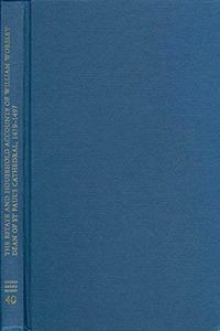 The Estate and Household Accounts of William Worsley Dean of St Paul's Cathedral 1479-1497