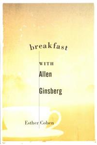 Breakfast with Allen Ginsberg
