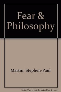 Fear & Philosophy