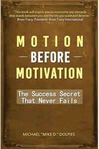 Motion Before Motivation