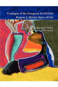 Catalogue of the Inaugural Art Exhibit Eugene J. Martin