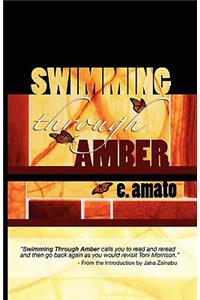 Swimming Through Amber