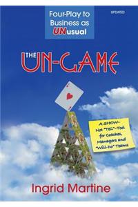 The Un-Game: Four-Play to Business as Unusual