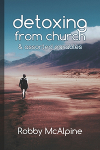 Detoxing from Church