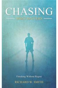 Chasing What Matters