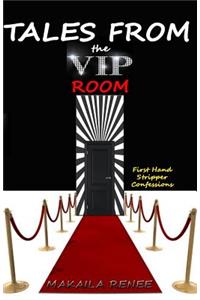 Tales From the VIP Room