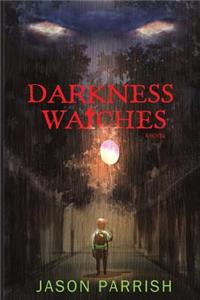 Darkness Watches