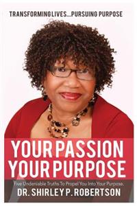Your Passion Your Purpose