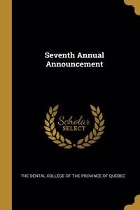 Seventh Annual Announcement