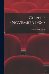 Clipper (November 1906)