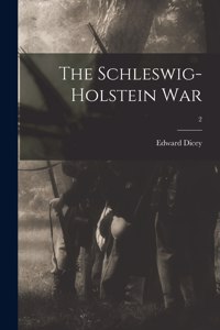 Schleswig-Holstein War; 2